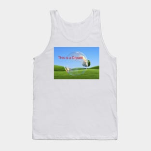 This is a dream - dreamcore art Tank Top